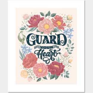 Guard your heart Posters and Art